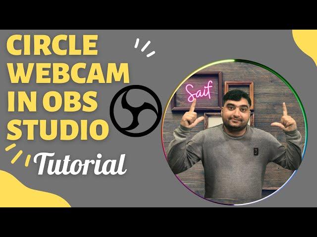 How to Make Circle Webcam in obs studio  || Glowing  Shadow in OBS Studio Tutorial in URDU