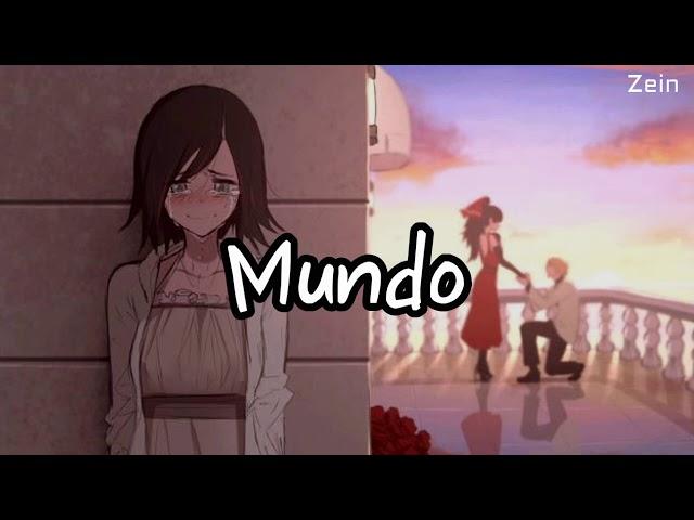 Nightcore - Mundo ( lyrics )