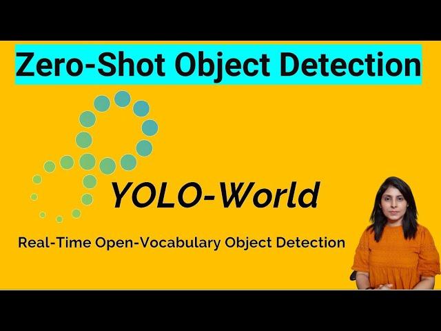 YOLO-World - Real-Time, Zero-Shot Object Detection