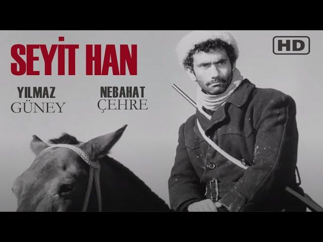 Seyit Han Türk Filmi | FULL HD | YILMAZ GÜNEY | NEBAHAT ÇEHRE