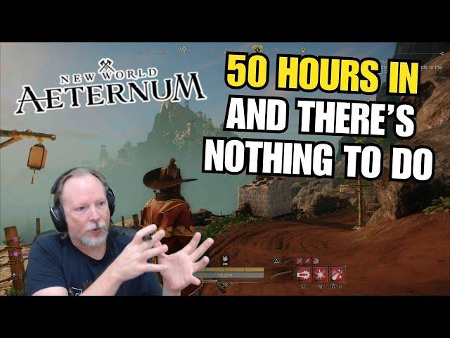 50 Hours In And There's Nothing To Do In New World: Aeternum