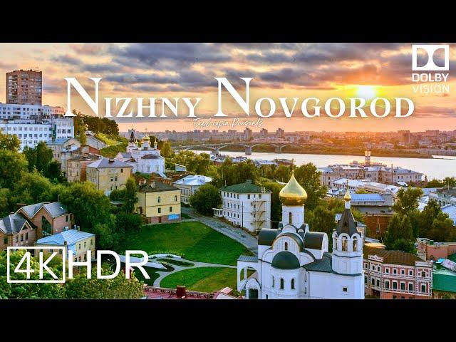 Nizhny Novgorod, Russia  in 4K HDR ULTRA HD 60 FPS Dolby Vision™ Drone Video