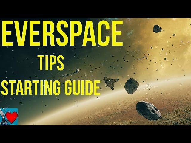 EVERSPACE Gameplay Tips | Starting Guide