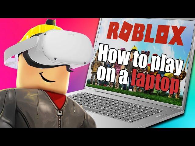 How to play ROBLOX VR on a LAPTOP | OCULUS QUEST 2 | Giveaway