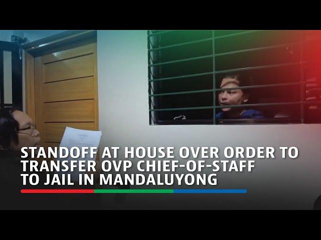 Standoff at House over order to transfer OVP chief-of-staff to jail in Mandaluyong | ABS-CBN News