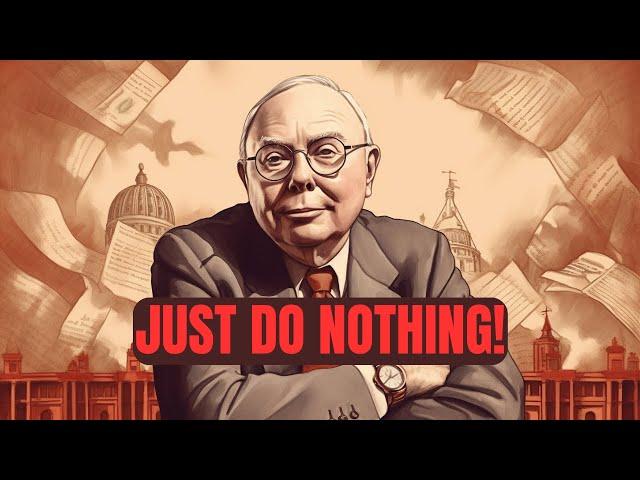 The Munger Way - Why I Do Nothing