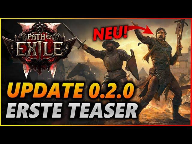 Update 0.2.0 wird größer als erwartet! | Neue Klassen, Items & mehr für Path of Exile 2