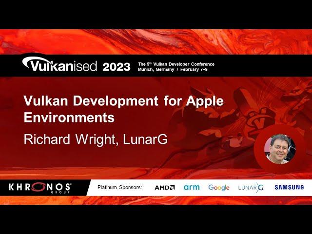 Vulkanised 2023: Vulkan Development for Apple Environments