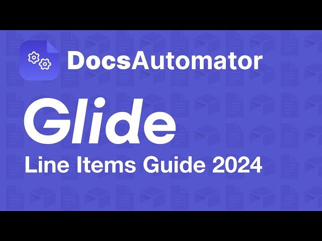 DocsAutomator v3 Update: Adding Single or Multiple Line Items from Glide