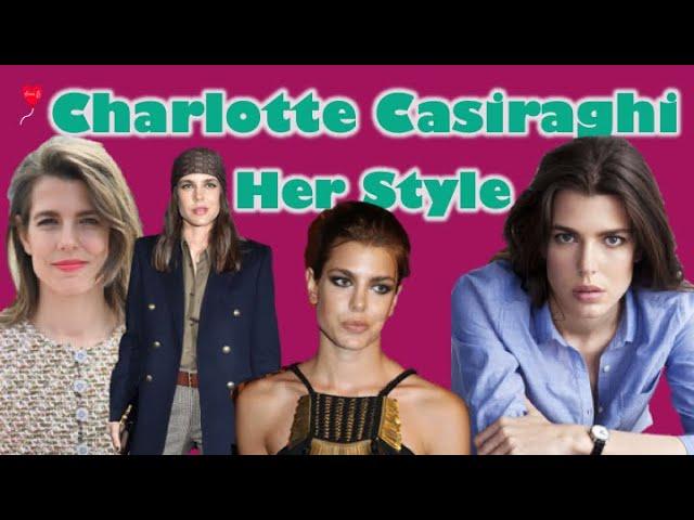 Charlotte Casiraghi: Her Style