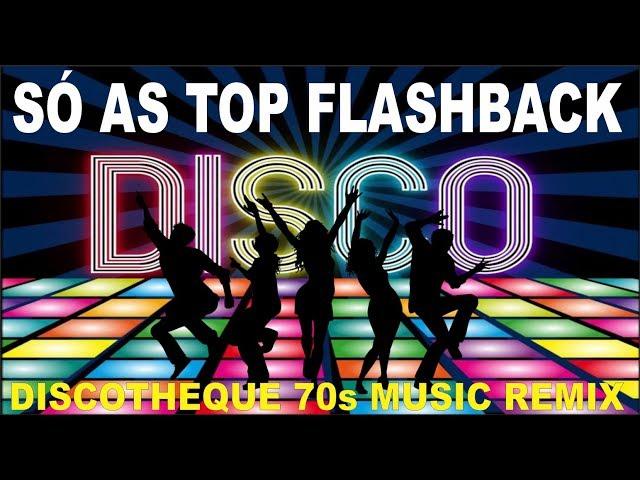 SÓ AS TOP 2 - DISCO MUSIC 70s DISCOTHEQUE REMIX -  NOSTOP