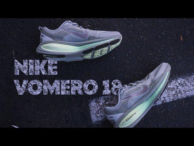 Nike Vomero 18 | Full Review