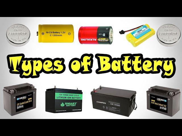 Types of Battery | Different Types of Battery | Classification of Battery