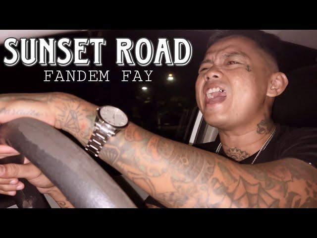 Fandem Fay - Sunset Road ( Official Music Video )