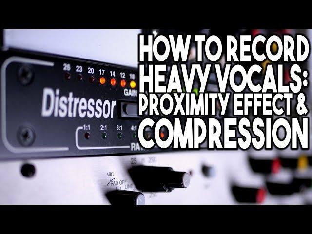 How to Record Heavy Vocals 3:  Proximity Effect and Compression | SpectreSoundStudios TUTORIAL