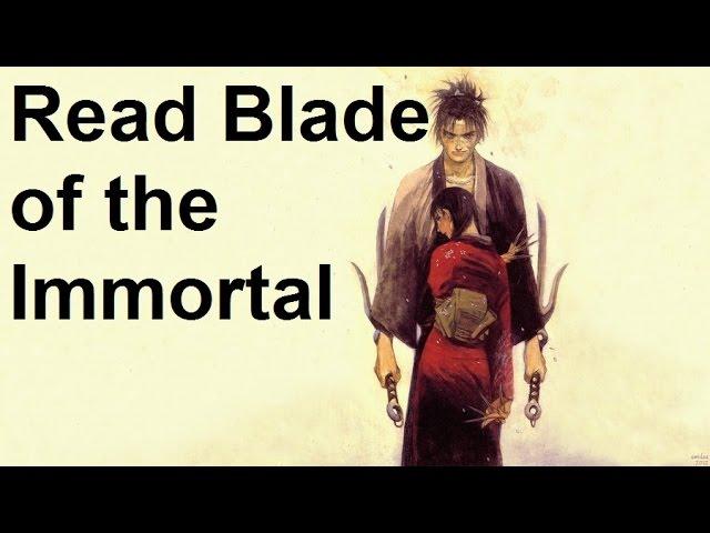 You SHOULD read Blade of the Immortal