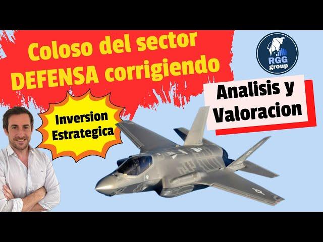 Oportunidad en el sector DEFENSA?Lider Global cae 30% de maximos  Momento de entrada?