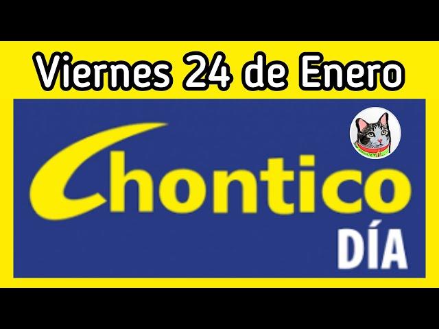 Resultado EL CHONTICO DIA Viernes 24 de Enero de 2025