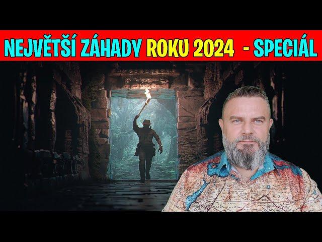 NEJVĚTŠÍ ZÁHADY ROKU 2024 - SPECIÁL