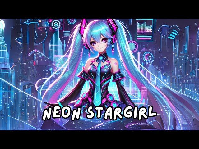 Neon Stargirl - EDM Gaming Music