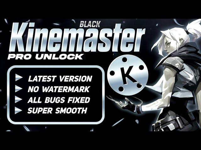 Black Kinemaster Pro Mod 2022 || Kinemaster 250+ default fonts || All Mobile Support || New effects