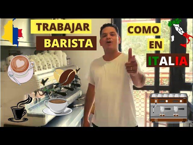  TRABAJAR EN ITALIA  TRABAJAR COMO BARISTA    #italia #emigrar #trabajarenitalia