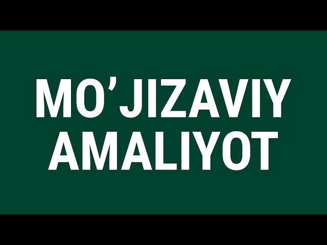 MO'JIZAVIY AMALIYOT