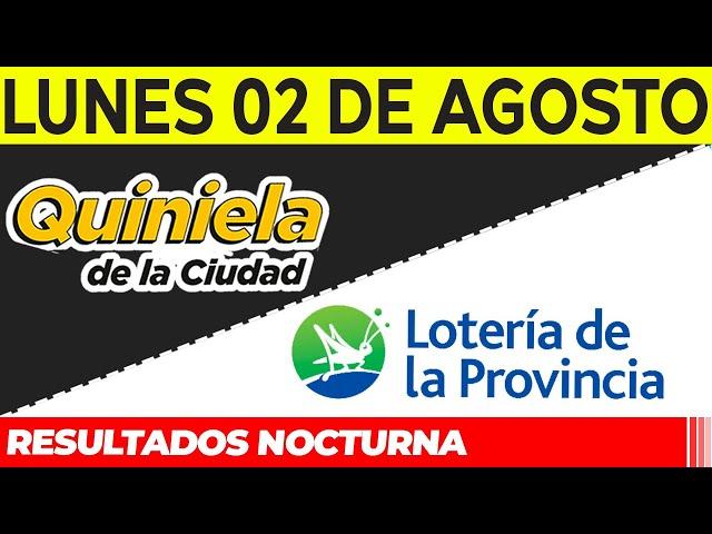 Resultados Quinielas nocturnas de Córdoba y Entre Rios Lunes 2 de Agosto