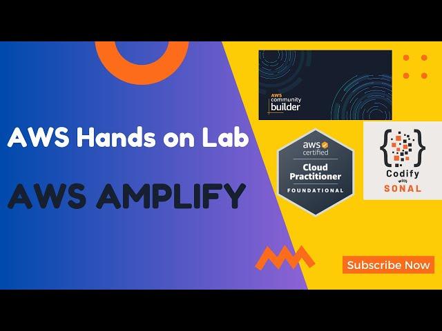 Experience the Power of AWS Amplify: Dive into this Hands-On Lab