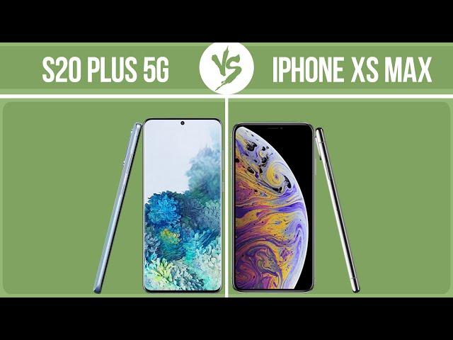 Samsung Galaxy S20 Plus 5G vs Apple iPhone XS Max ️