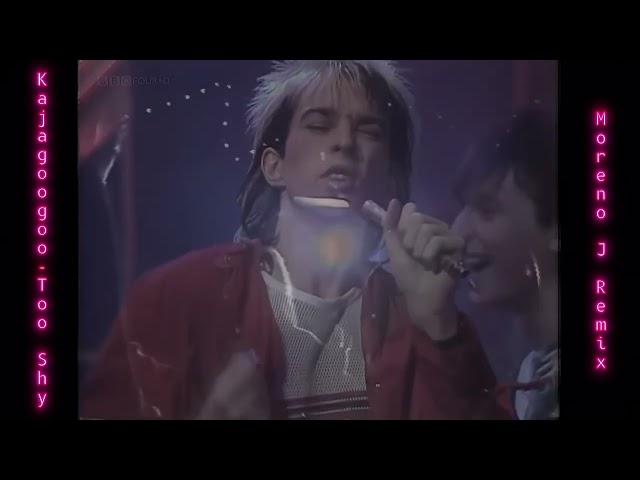 Kajagoogoo - Too Shy (Moreno J Remix)