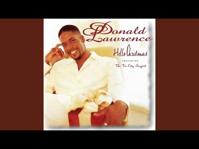 Absent Form the Body/In the Presence of a King - Donald Lawrence featuring The Tri-City Singers