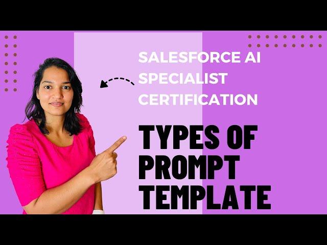 Salesforce AI Specialist Certification : Different types of Prompt Template