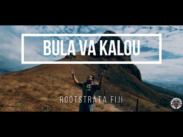 Bula Va Kalou - Rootstrata Fiji (Official Music Video)