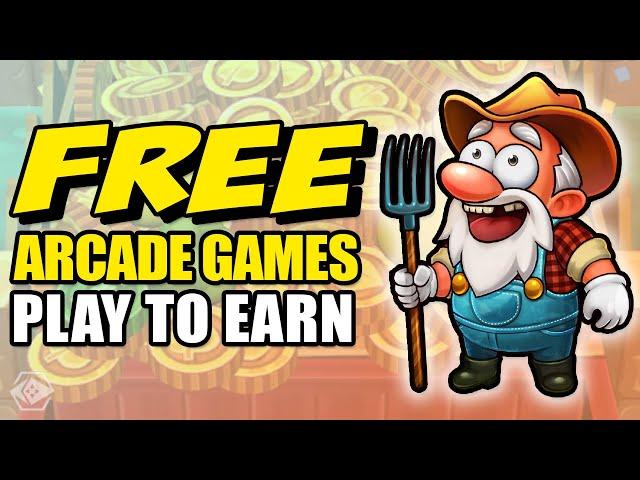 5 Free To Play To Earn Arcade Games!