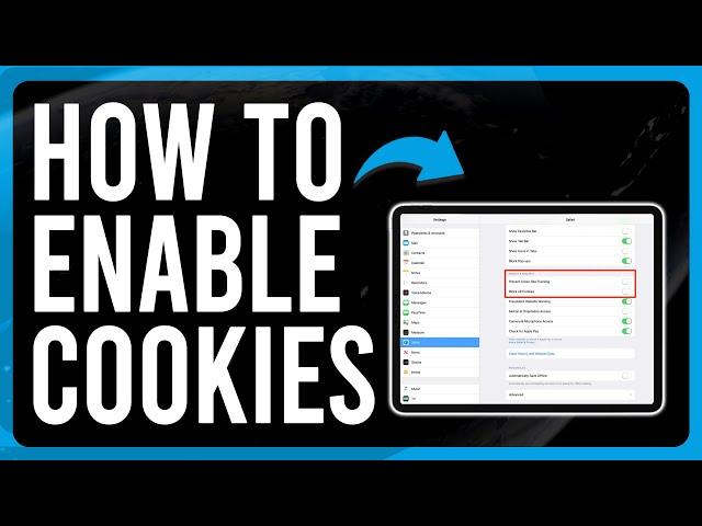 How to Enable Cookies on iPad (Step-by-Step)