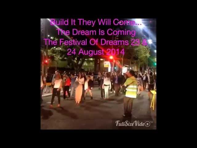 If you build it they will come.. The FESTIVAL OF DREAMS is coming.,,