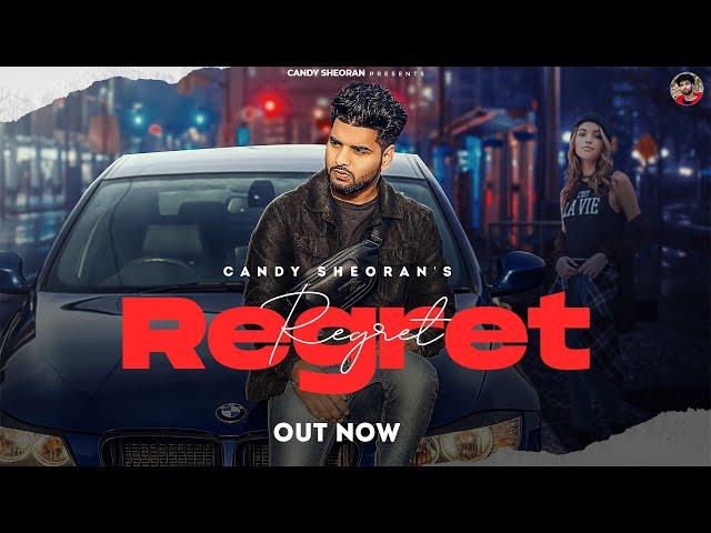 Regret: CANDY SHEORAN | 2022 Rap Video | Hip Hop Haryanvi