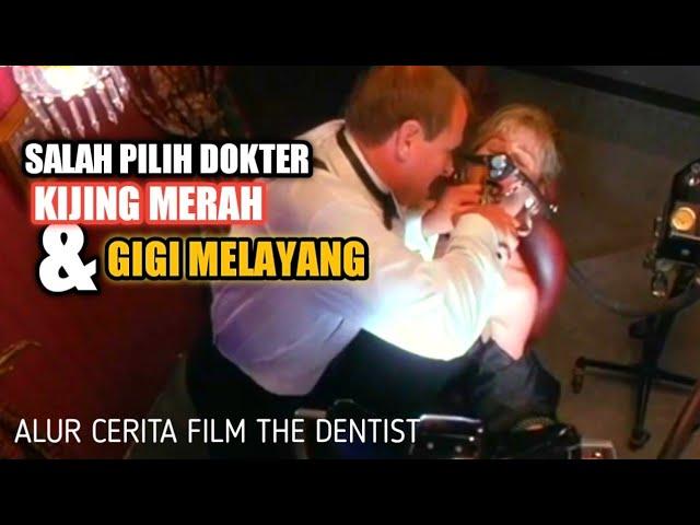 DOKTER ROMANTIS !! MENJADI PSIKOPAT D0Y4N MANTAP MANTAP - ALUR CERITA FILM THE DENTIST