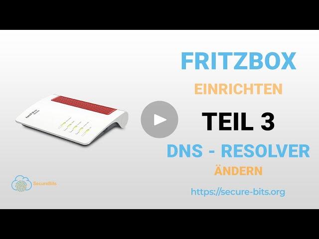 Fritzbox Privatsphäre sichern - DNS-Server ändern