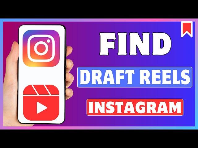 How To Find Draft Reels On Instagram | See Draft Reels In Instagram