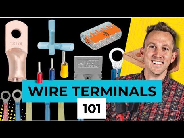 Wire Terminals 101 -  Wire Terminal Basics | Ep: 1/14