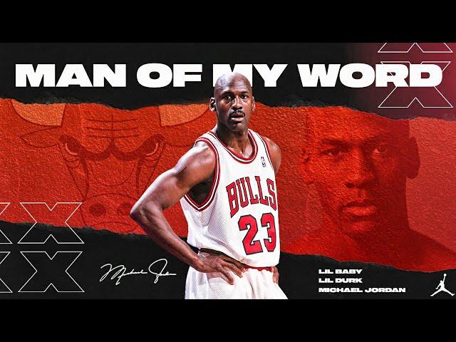 Michael Jordan Mix ~ "Man Of My Word" (ft. Lil Baby & Lil Durk)