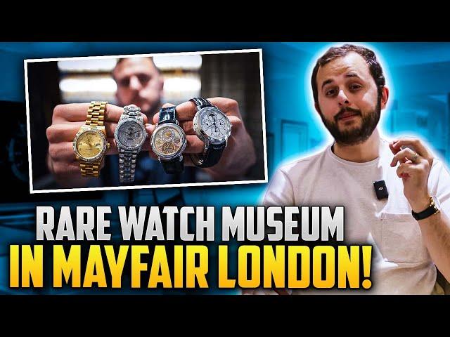 We Opened A Rare Watch Museum In Mayfair London!