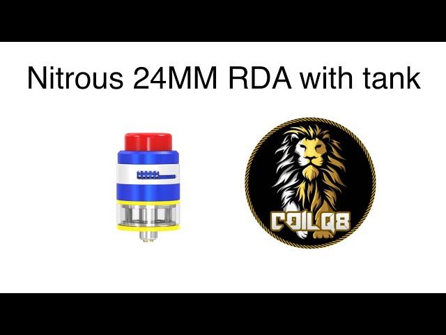 Nitrous 24MM RDA with tank