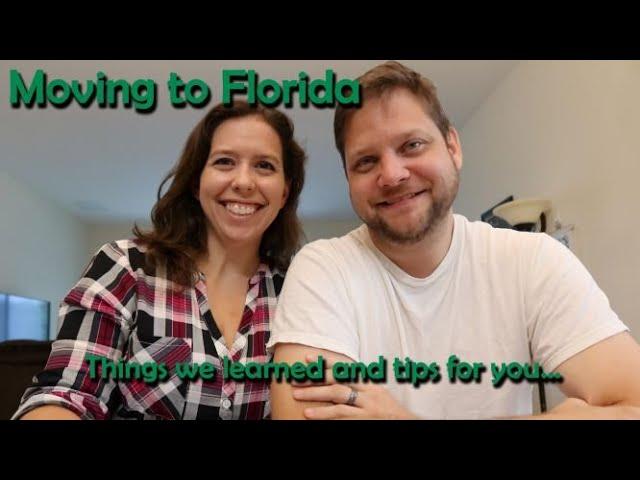 MOVING TO FLORIDA: Things You Need to Know // What We Learned about relocating to Florida