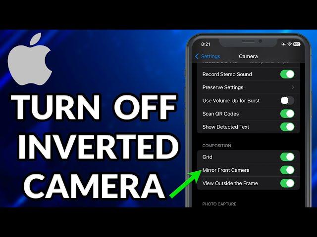 How To Turn Off Inverted Camera On iPhone