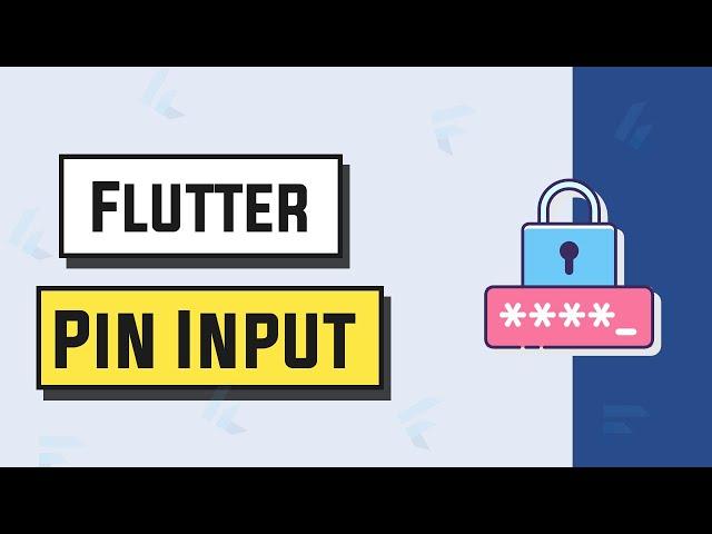 Flutter Pin Code Input Screen