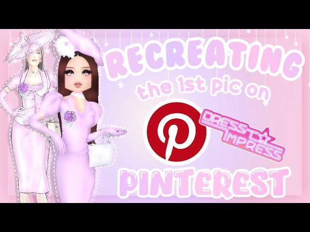 Recreating the FIRST picture on Pinterest for my OUTFIT!  | DRESS TO IMPRESS