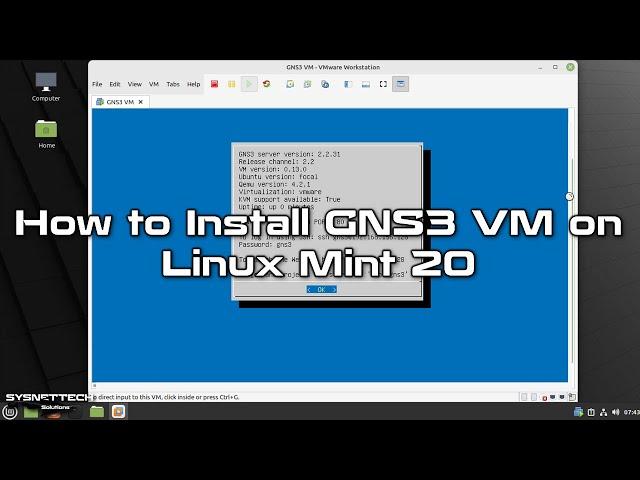 How to Install GNS3 VM on Linux Mint 20.3 | SYSNETTECH Solutions